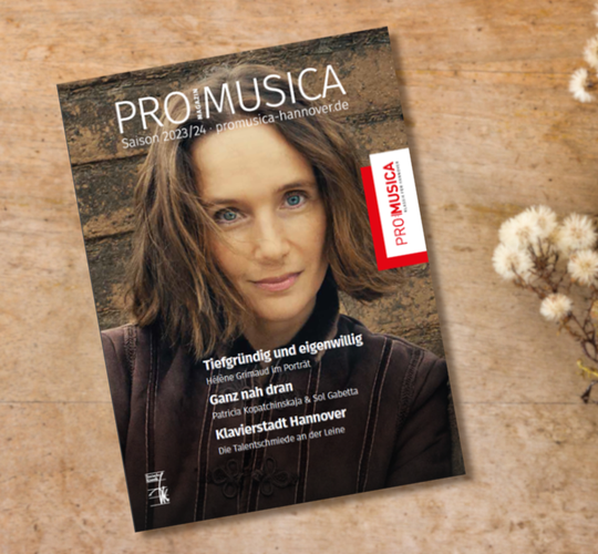 PRO MUSICA-Magazin Saison 2023/24 © PRO MUSICA Hannover